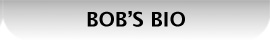 Bob's Biography